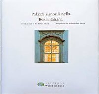 Livio Piatta, Palazzi signorili nella Rezia italiana - Band 1