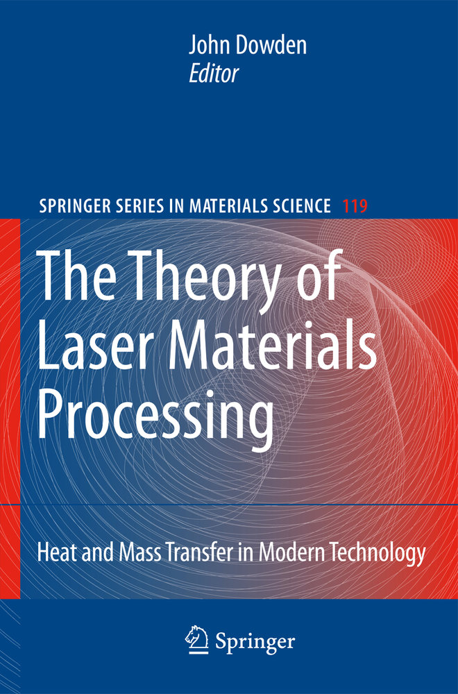 The Theory of Laser Materials Processing