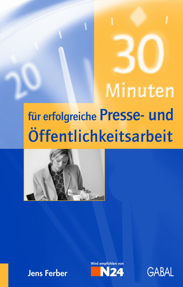 30 Minuten für erfolgreiche Presse- und Öffentlichkeitsarbeit