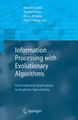 Information Processing with Evolutionary Algorithms