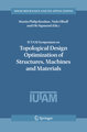 IUTAM Symposium on Topological Design Optimization of Structures, Machines and Materials