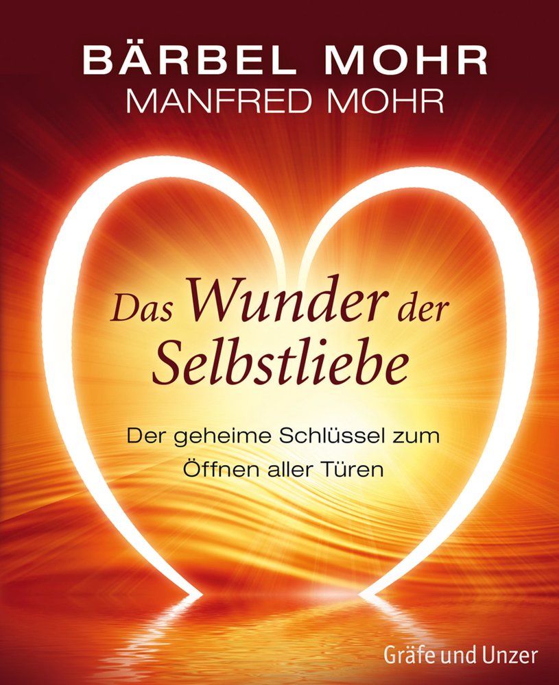 Das Wunder der Selbstliebe