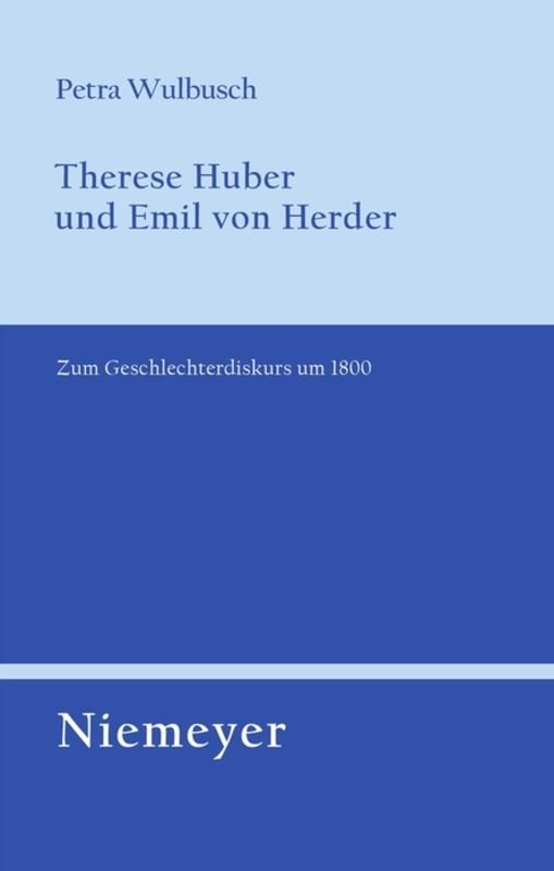 Therese Huber und Emil von Herder