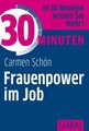 30 Minuten Frauenpower im Job