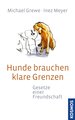 Hunde brauchen klare Grenzen