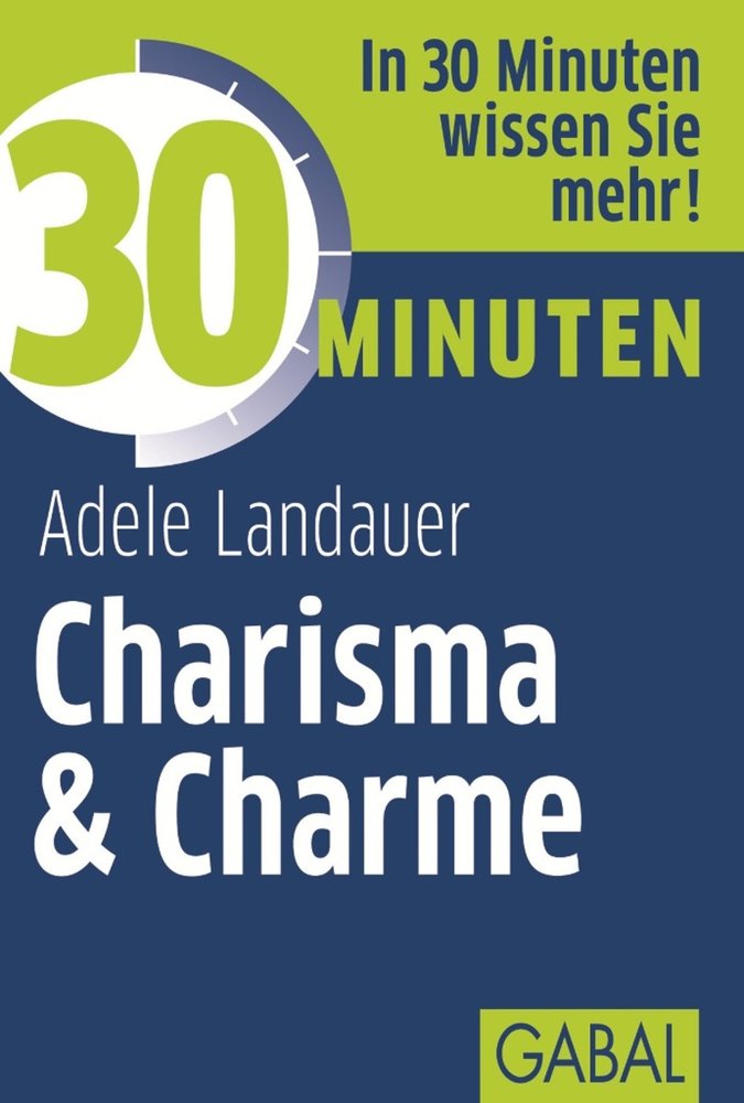 30 Minuten Charisma & Charme