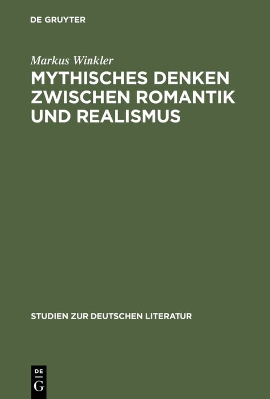 Mythisches Denken zwischen Romantik und Realismus