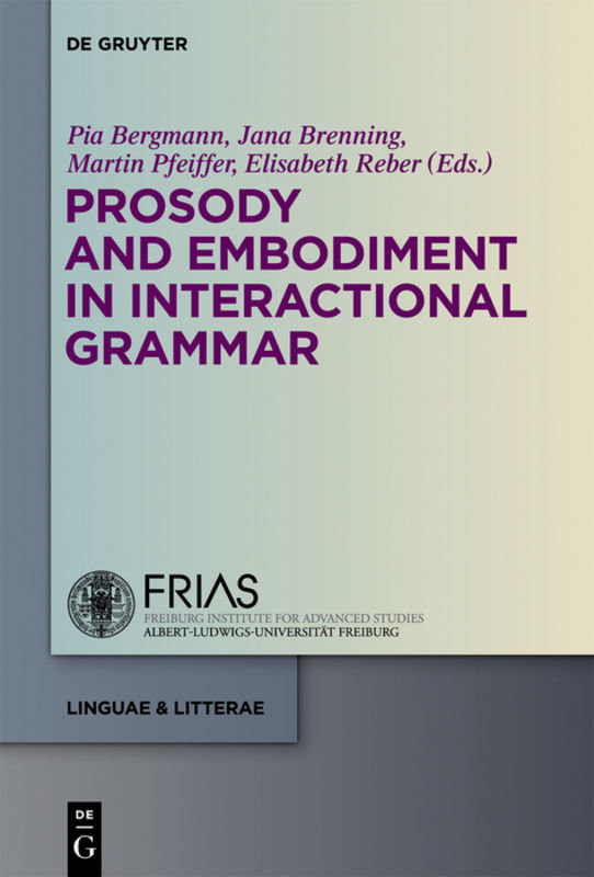 Prosody and Embodiment in Interactional Grammar