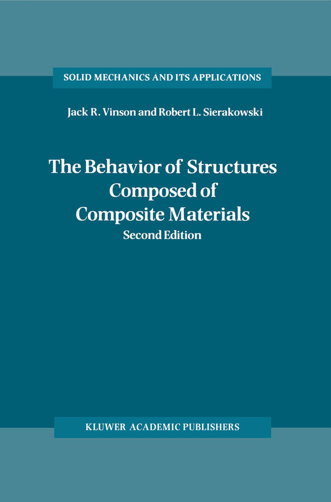 The Behavior of Structures Composed of Composite Materials