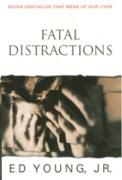 Fatal Distractions