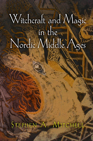 Witchcraft and Magic in the Nordic Middle Ages