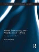 Water, Democracy and Neoliberalism in India