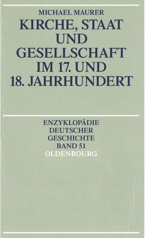 Kirche, Staat und Gesellschaft im 17. und 18. Jahrhundert