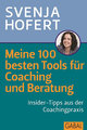 Meine 100 besten Tools für Coaching und Beratung