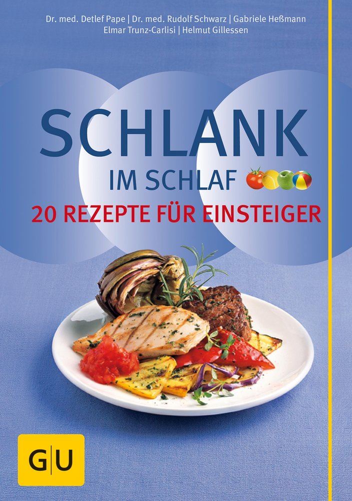 Schlank im Schlaf - 20 Rezepte für Einsteiger