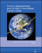 Carbon Sequestration and Its Role in the Global Carbon Cycle