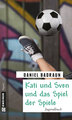 Kati und Sven und das Spiel der Spiele