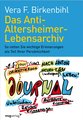 Das Anti-Altersheimer-Lebensarchiv