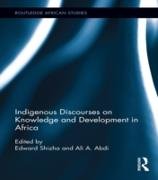 Indigenous Discourses on Knowledge and Development in Africa