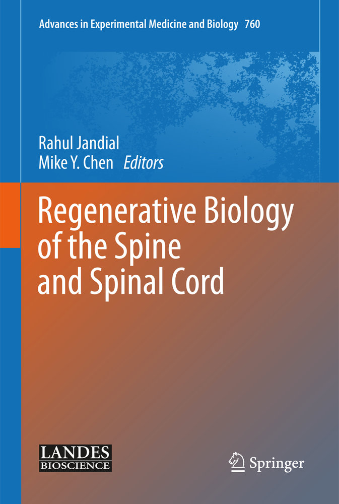 Regenerative Biology of the Spine and Spinal Cord