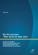 Die EU-Initiative 'New Skills for New Jobs': Welche beruflichen Qualifikationserfordernisse sind in Deutschland und Großbritannien zu erwarten?