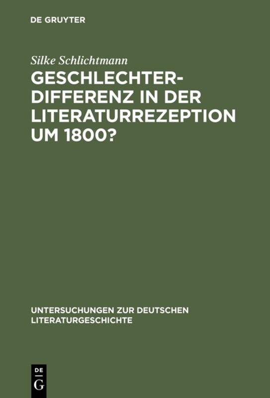 Geschlechterdifferenz in der Literaturrezeption um 1800?