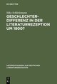 Geschlechterdifferenz in der Literaturrezeption um 1800?