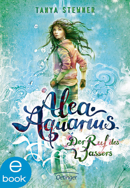 Alea Aquarius 1. Der Ruf des Wassers