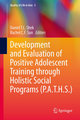 Development and Evaluation of Positive Adolescent Training through Holistic Social Programs (P.A.T.H.S.)