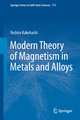 Modern Theory of Magnetism in Metals and Alloys