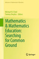 Mathematics & Mathematics Education: Searching for Common Ground