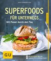 Superfoods für unterwegs