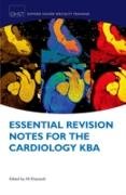 Essential Revision Notes for Cardiology KBA