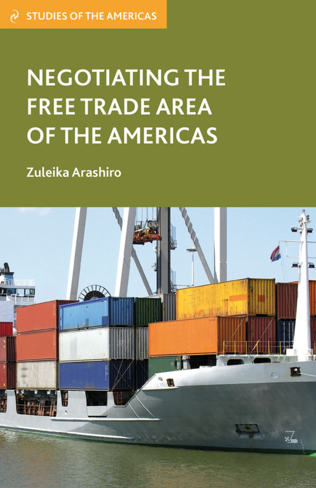 Negotiating the Free Trade Area of the Americas