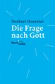 Die Frage nach Gott