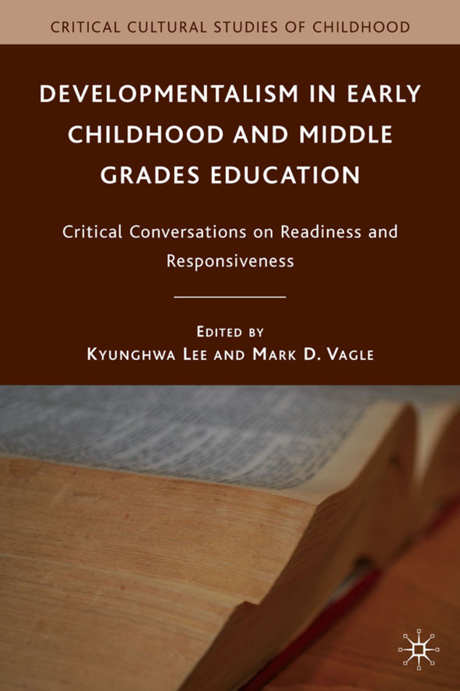 Developmentalism in Early Childhood and Middle Grades Education