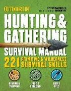 Outdoor Life: Hunting & Gathering Survival Manual