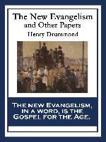 The New Evangelism and Other Papers