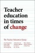 Teacher education in times of change