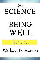 The Science of Being Well