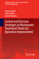 Control and Decision Strategies in Wastewater Treatment Plants for Operation Improvement