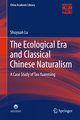 The Ecological Era and Classical Chinese Naturalism