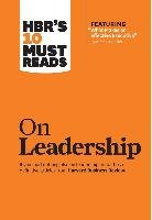 HBR's 10 Must Reads on Leadership (with featured article 'What Makes an Effective Executive,' by Peter F. Drucker)