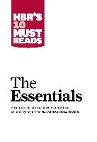 HBR'S 10 Must Reads: The Essentials