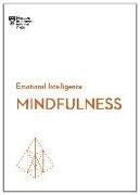 Mindfulness (HBR Emotional Intelligence Series)