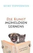 Die Kunst mühelosen Lernens