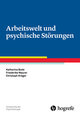 Arbeitswelt und psychische Störungen