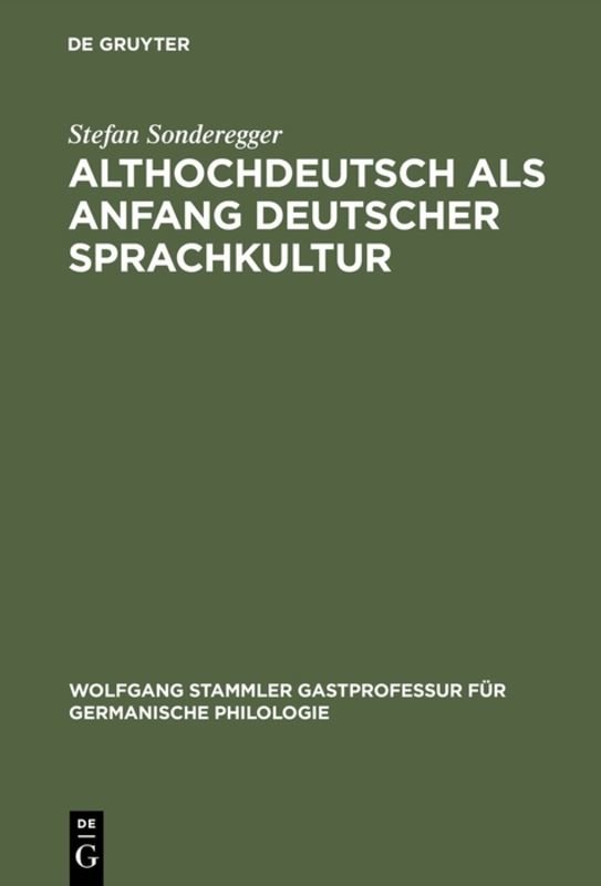 Althochdeutsch als Anfang deutscher Sprachkultur