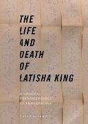 The Life and Death of Latisha King