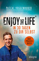 Enjoy this Life - In 30 Tagen zu dir selbst